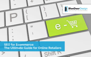 SEO for Ecommerce: The Ultimate Guide for Online Retailers