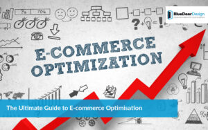 The Ultimate Guide to E-commerce Optimisation